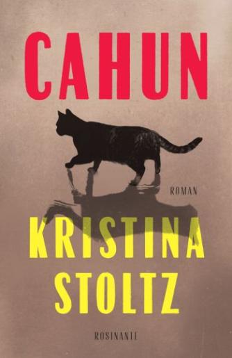 Kristina Stoltz: Cahun : en roman om Claude Cahun
