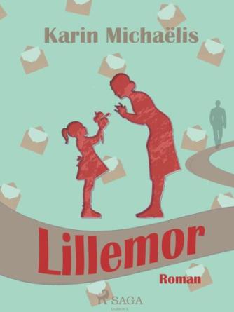 Karin Michaëlis: Lillemor : roman