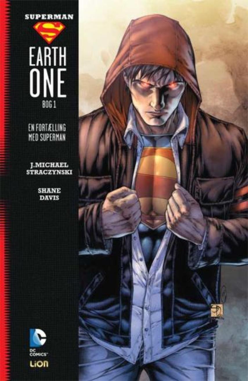 J. Michael Straczynski, Shane Davis: Superman earth one. Bog 1, En fortælling med Superman